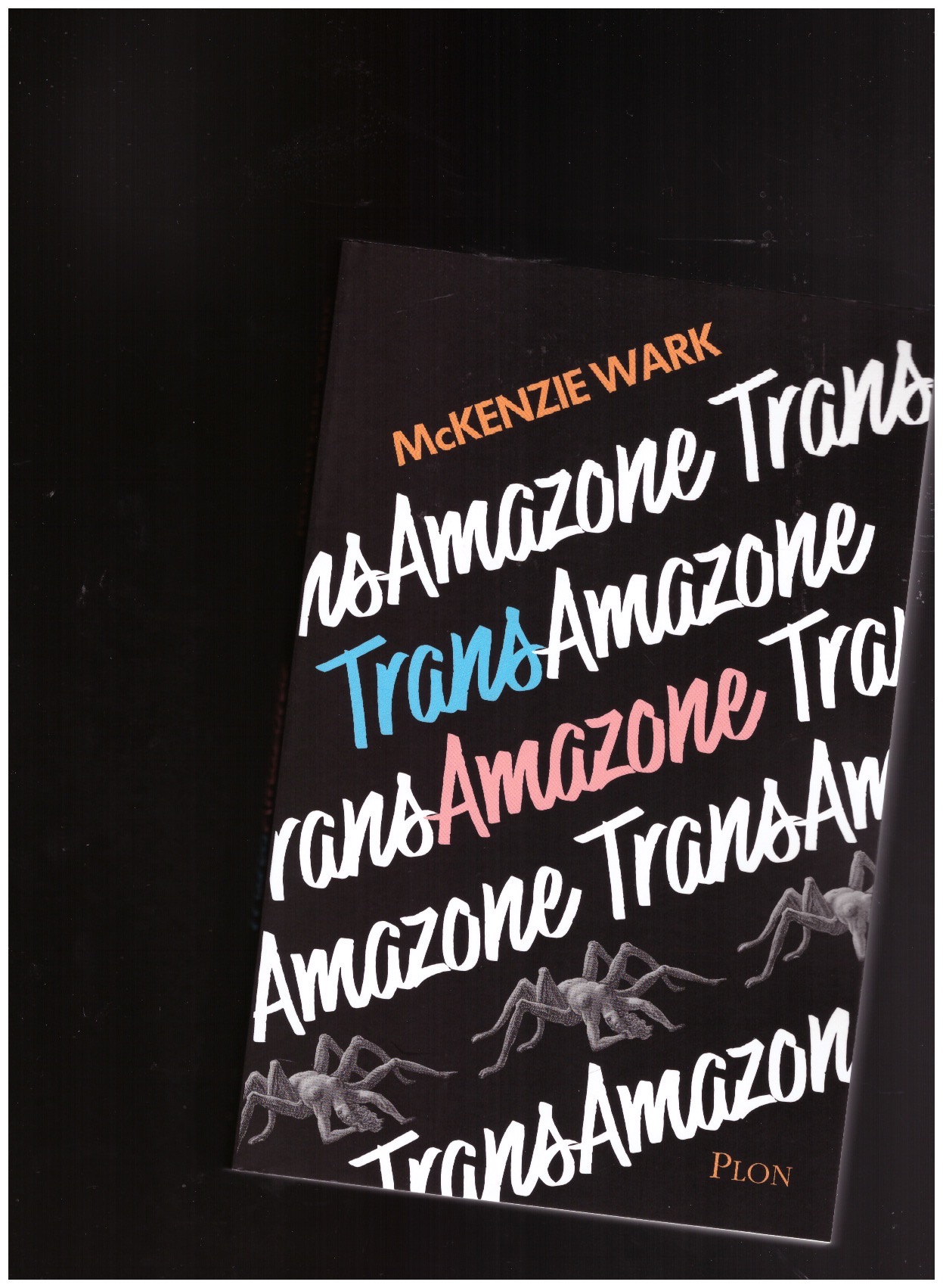 WARK, McKenzie - Trans Amazone